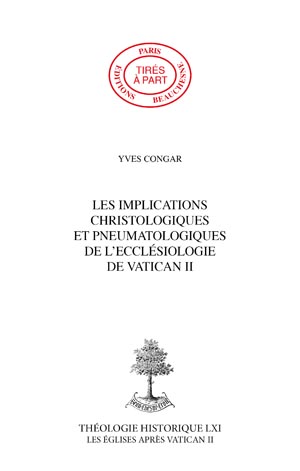 LES IMPLICATIONS CHRISTOLOGIQUES ET PNEUMATOLOGIQUES DE L'ECCLÉSIOLOGIE DE VATICAN II